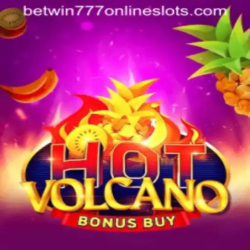 Exploring the Thrills of HotVolcanoBonusBuy at BetWin777